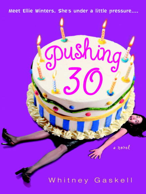 Title details for Pushing 30 by Whitney Gaskell - Available